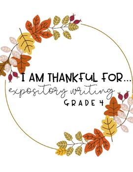 Preview of Thanksgiving Writing - I am Thankful For... (Expository Writing)