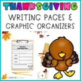 Thanksgiving Writing Pages and Graphic Organizers