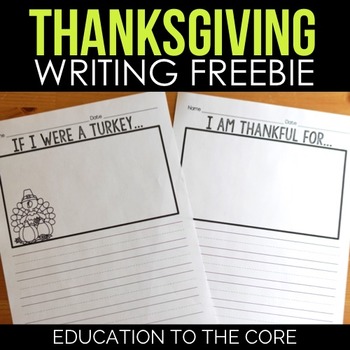 Preview of Thanksgiving Writing Paper | I Am Thankful For | If I Were a Turkey