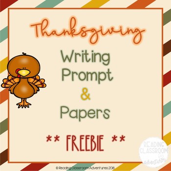Preview of Thanksgiving Writing Papers & Prompt {FREEBIE}