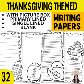 Preview of Thanksgiving Writing Papers With Picture Box, Single & Primary Lined, Blank