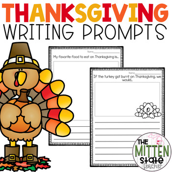 Thanksgiving Writing Prompts By The Mitten State Teacher 