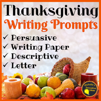 Preview of Thanksgiving Writing Prompts, Activities and Planning Templates. 5th - 7th Grade