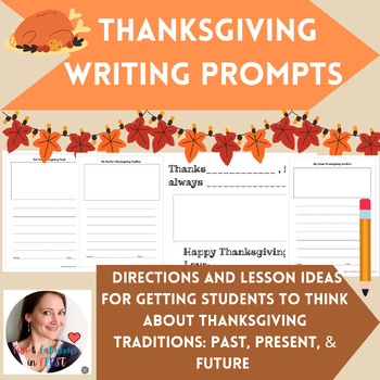 Preview of Thanksgiving Writing Prompts: Past, Present, & Future Traditions