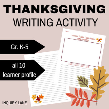 Preview of Thanksgiving Writing SEL Activity IB PYP Learner Profile Character Traits
