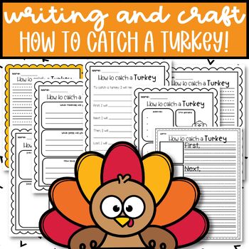 Preview of Thanksgiving Writing and Craft! How to Catch a Turkey Free Activity!