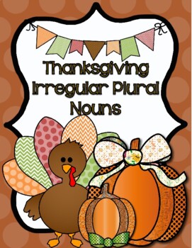 Preview of Thanksgiving and Fall Irregular Plural Nouns