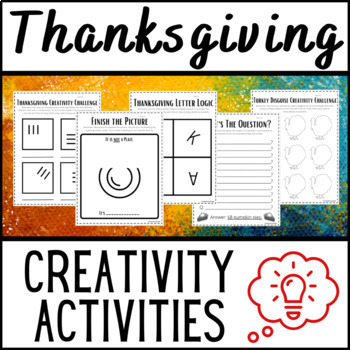 Preview of Thanksgiving and November Creativity Challenges and Activities Creative Thinking