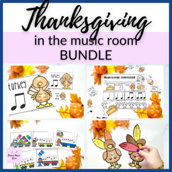 Preview of Thanksgiving in the Music Room BUNDLE with Rhythm Games, Songs, + Centers