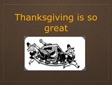 Thanksgiving is so Great (Interactive Video and Song)