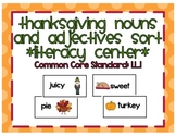 Thanksgiving nouns and adjectives sort *literacy center*