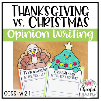 Preview of Thanksgiving vs. Christmas Opinion Writing