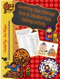 Autumn/Fall Slope Intercept to Standard Form Coloring Activity