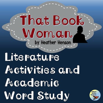 Preview of That Book Woman Reading Comprehension Activities and Academic Vocabulary Study