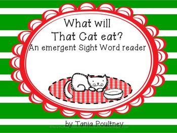 Preview of Emergent sight word reader- What will That Cat eat?