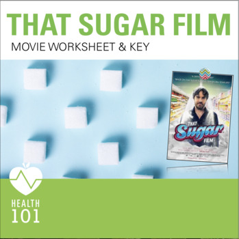 Preview of That Sugar Film: Nutrition Movie Worksheet and KEY for a Health Education Class