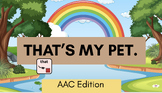 That's My Pet- AAC Lesson targeting core word THAT