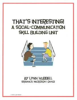 Preview of That's Interesting! A Social-Communication Skill Building Unit