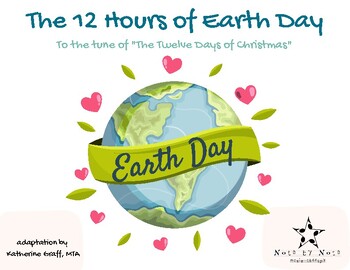 Preview of "The 12 Hours of Earth Day" - Read Along Song for Earth Day!