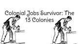 The 13 Colonies: Surviving an Apprenticeship (The Game)