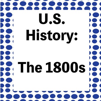 Preview of The 1800s  Powerpoint: War of 1812-Industrial Revolution