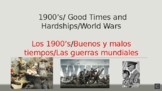 The 1900's Bilingual Presentation/ World Wars/Las guerras 