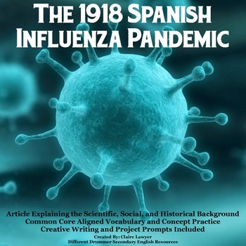 Preview of The 1918 Spanish Influenza Epidemic: Article, Worksheets, and Project Prompts