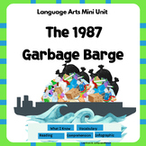 The 1987 Garbage Barge: Language Arts Mini Unit