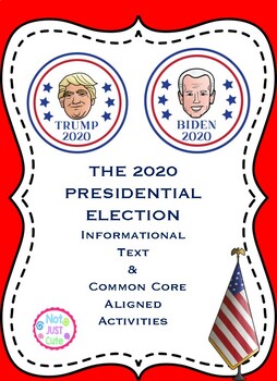 Preview of The 2020 Presidential Election Informational Text & Common Core Activities