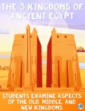 The 3 Kingdoms of Ancient Egypt