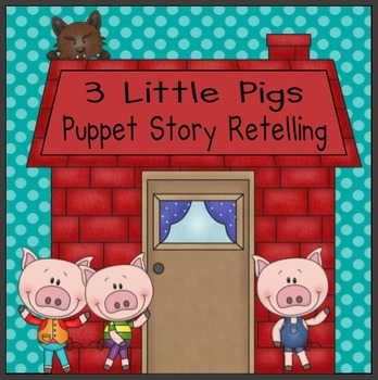 Preview of The 3 Little Pigs - Retelling Puppets