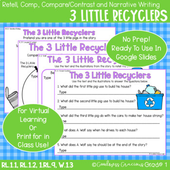 Preview of The 3 Little Recyclers Retell, Comp, Compare/Contrast and Narrative Writing