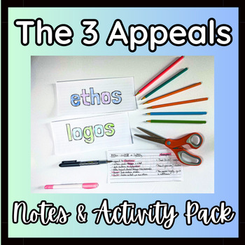 Preview of The 3 Rhetorical Appeals (Ethos, Pathos, Logos) Notes & Activity Pack