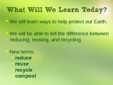 The 3 Rs: Reduce Reuse Recycle PowerPoint