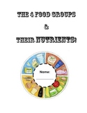 The 4 Food Groups and Their Nutrients! (booklet)