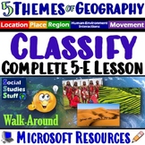 Classify the Five Themes of Geography 5E Lesson | 5 Theme 