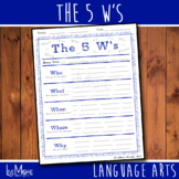 The 5 W's - Who, What, When, Where, and Why - Worksheet