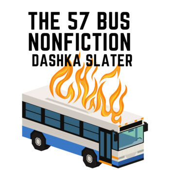 Preview of The 57 Bus by Dashka Slater Non-fiction Article Supplement