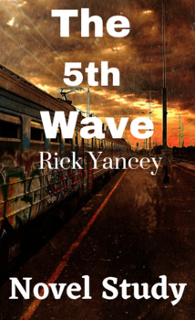 Preview of The 5th Wave Novel Study - Updated May 2022