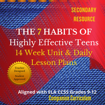 Preview of The 7 Habits of Highly Effective Teens 14 Week Unit and Lesson Plans Grades 9-12