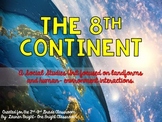 The 8th Continent {A Landform and Human-Environment Intera