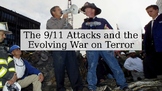 The 9/11 Attacks and the Evolving War on Terror. PowerPoint DBQ