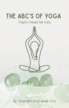Preview of The ABC's of Yoga: Playful Poses for Kids