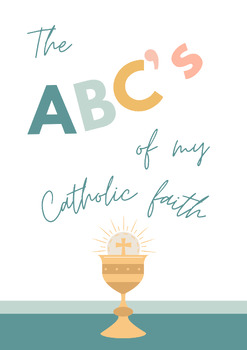 Preview of The ABC's of our Catholic Faith