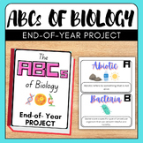 The ABCs of Biology | End-of-Year Biology Project| Digital