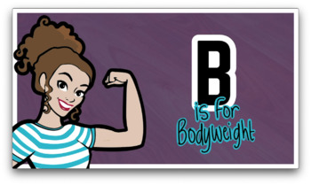 Preview of The ABCs of Fitness Episode 2: B is for Bodyweight