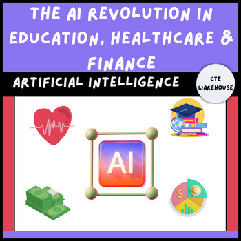 Preview of The AI Revolution in Education, Healthcare & Finance -Artificial Intelligence