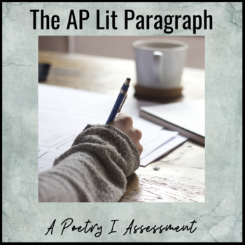 Preview of The AP Lit Paragraph - An AP Lit Poetry Unit 1 Assessment