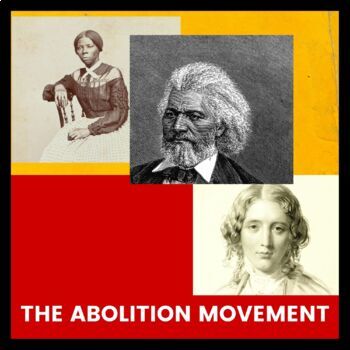 Preview of The Abolition Movement | Frederick Douglass | Harriet Tubman