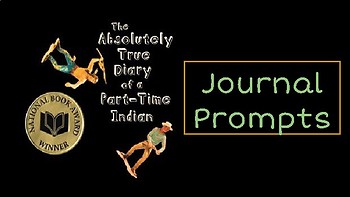 Preview of The Absolutely True Diary of a Part-Time Indian Journal Prompts